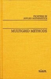 Enlarge image Cover: Multigrid Methods - Society for Industrial & Applied Mathematics,U.S.