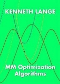 Enlarge image Cover: MM Optimization Algorithms - Society for Industrial & Applied Mathematics,U.S.
