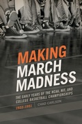 Cover: Making March Madness - University of Arkansas Press