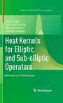 Cover: Heat Kernels for Elliptic and Sub-elliptic Operators - Birkhäuser