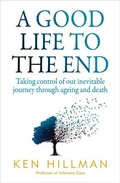 Cover: A Good Life to the End - Allen & Unwin