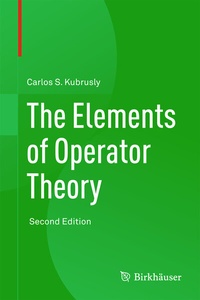 Abbildung von: The Elements of Operator Theory - Birkhauser Boston Inc