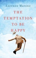 Cover: The Temptation to Be Happy - Oneworld Publications