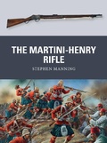 Cover: The Martini-Henry Rifle - Osprey Publishing