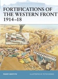 Enlarge image Cover: Fortifications of the Western Front 1914-18 - Osprey Publishing