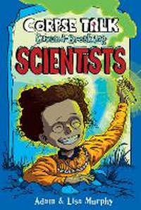 Enlarge image Cover: Corpse Talk: Ground-Breaking Scientists - David Fickling Books