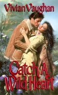 Cover: Catch a Wild Heart - World Wide Media