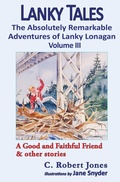 Cover: Lanky Tales, Vol. 3 - Pisgah Press LLC