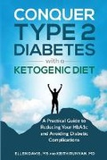 Cover: Conquer Type 2 Diabetes with a Ketogenic Diet - Gutsy Badger Publishing