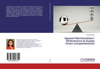 Abbildung von: Apparel Merchandisers' Performance & Supply Chain Competitiveness - LAP Lambert Academic Publishing