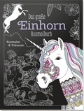 Cover: Das gro&szlig;e Einhorn-Ausmalbuch - Naumann & G&ouml;bel