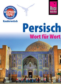 Abbildung von: Reise Know-How Sprachführer Persisch (Farsi) - Reise Know-How Verlag Peter Rump GmbH