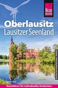 Cover: Reise Know-How Reisef&uuml;hrer Oberlausitz, Lausitzer Seenland - Reise Know-How Verlag Peter Rump GmbH