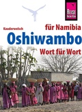 Cover: Reise Know-How Sprachf&uuml;hrer Oshiwambo - Wort f&uuml;r Wort (f&uuml;r Namibia): Kauderwelsch-Band 231 - Reise Know-How Verlag Peter Rump GmbH
