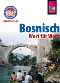 Abbildung von: Bosnisch - Wort für Wort - Reise Know-How Verlag Peter Rump GmbH