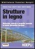 Bild: Strutture in legno. Materiale, calcolo e progetto secondo le nuove normative europee - Costruzioni e tecnologie edilizie;Hoepli