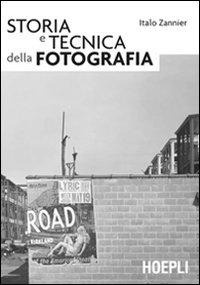 Abbildung von: Storia e tecnica della fotografia - Foto, cinema e televisione;Hoepli