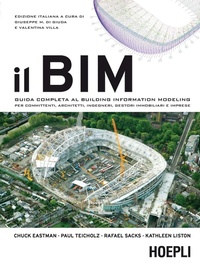 Abbildung von: Il BIM. Guida completa al Building Information Modeling per committenti, architetti, ingegneri, gestori immobiliari e imprese - Architettura;Hoepli