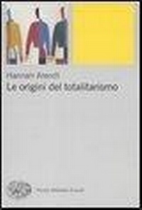 Abbildung von: Le origini del totalitarismo - Piccola biblioteca Einaudi. Nuova serie;Einaudi