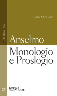 Abbildung von: Monologio e Proslogio. Testo latino a fronte - Testi a fronte;Bompiani