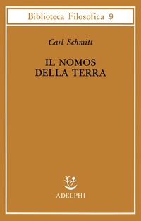 Abbildung von: Il nomos della terra nel diritto internazionale dello «Jus publicum europaeum» - Biblioteca filosofica;Adelphi