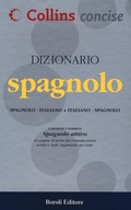 Cover: Dizionario spagnolo. Spagnolo-italiano. Italiano-spagnolo - Collins concise;BE Editore