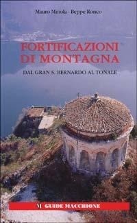 Abbildung von: Dal Gran San Bernardo al Tonale - Guide Macchione;Macchione Editore