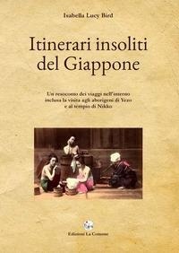Abbildung von: Itinerari insoliti del Giappone. Un resoconto dei viaggi nell'interno inclusa la visita agli aborigeni di Yezo e al tempio di Nikko - La Comune