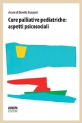 Cover: Cure palliative pediatriche. Aspetti psicosociali - PalliAzione;ASMEPA Edizioni