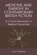 Cover: Medicine and Empathy in Contemporary British Fiction - Edinburgh University Press