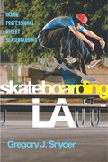 Cover: Skateboarding LA - New York University Press