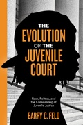 Cover: The Evolution of the Juvenile Court - New York University Press