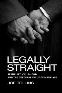 Abbildung von: Legally Straight - New York University Press