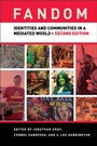 Cover: Fandom, Second Edition - New York University Press