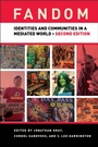 Cover: Fandom, Second Edition - New York University Press