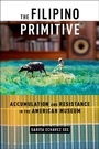 Bild: The Filipino Primitive - New York University Press