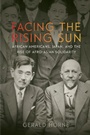 Cover: Facing the Rising Sun - New York University Press
