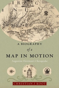 Enlarge image Cover: A Biography of a Map in Motion - New York University Press
