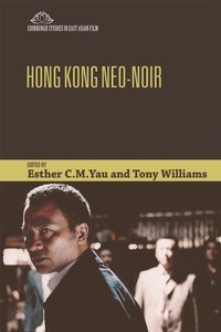 Abbildung von: Hong Kong Neo-Noir - Edinburgh University Press