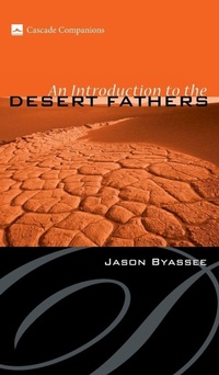Enlarge image Cover: An Introduction to the Desert Fathers - Wipf & Stock Publishers