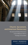 Cover: Church, Sacrament, and American Democracy - Wipf & Stock Publishers