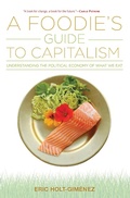 Cover: A Foodie's Guide to Capitalism - Monthly Review Press,U.S.
