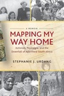 Cover: Mapping My Way Home - Monthly Review Press,U.S.