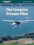 Cover: Complete Private Pilot - Aviation Supplies & Academics, Inc.