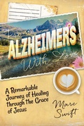 Cover: From Alzheimer's With Love - Made for Grace Publishing