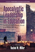 Cover: Apocalyptic Leadership in Education - Information Age Publishing