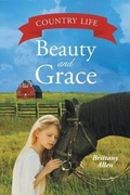 Cover: Beauty and Grace - Christian Faith Publishing, Inc.