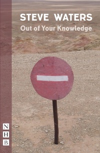 Enlarge image Cover: Out of Your Knowledge - Nick Hern Books