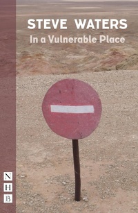 Enlarge image Cover: In a Vulnerable Place - Nick Hern Books