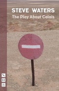 Cover: The Play About Calais - Nick Hern Books